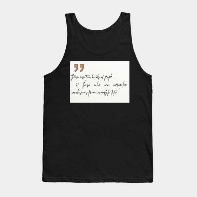 there are two Kinds of people in this world Tank Top by Holly ship